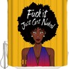 African American Women,Fuck it,Just Get Naked Shower Curtain for Bathroom Showers and Bathtubs