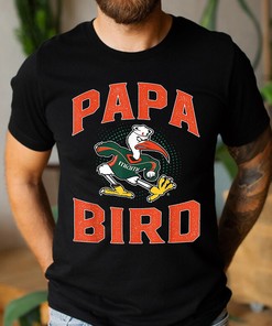 Papa Bird Mascot University of Miami Hurricanes T-Shirt, Hoodie, Sweatshirt - Great Gift for Fans