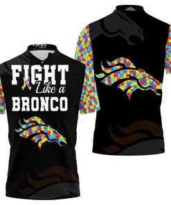 Autism Support Denver Broncos Fight Like A 3D All Over Print Polo Shirt - Great Fan Gift