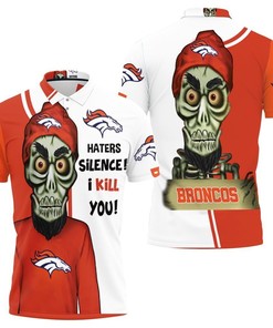 Denver Broncos Haters I Kill You 3D All Over Print Polo Shirt - Perfect Fan Gift