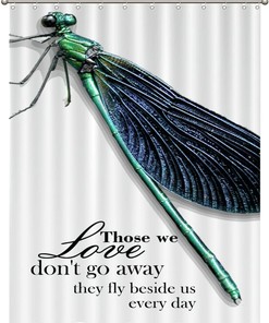Dragonfly Shower Curtain with Inspirational Quote - Those We Love Don't Go Away Bathroom Decor
