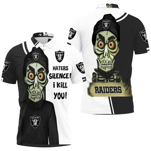 Oakland Raiders Haters I Kill You 3D Polo Shirt