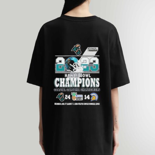 2023 Easypost Hawai Bowl Champions Coastal Carolina Chanticleers 24 14 Shirt Sweatshirt Hoodie