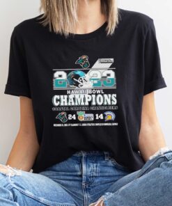 2023 Easypost Hawai Bowl Champions Coastal Carolina Chanticleers 24 14 Shirt Sweatshirt Hoodie