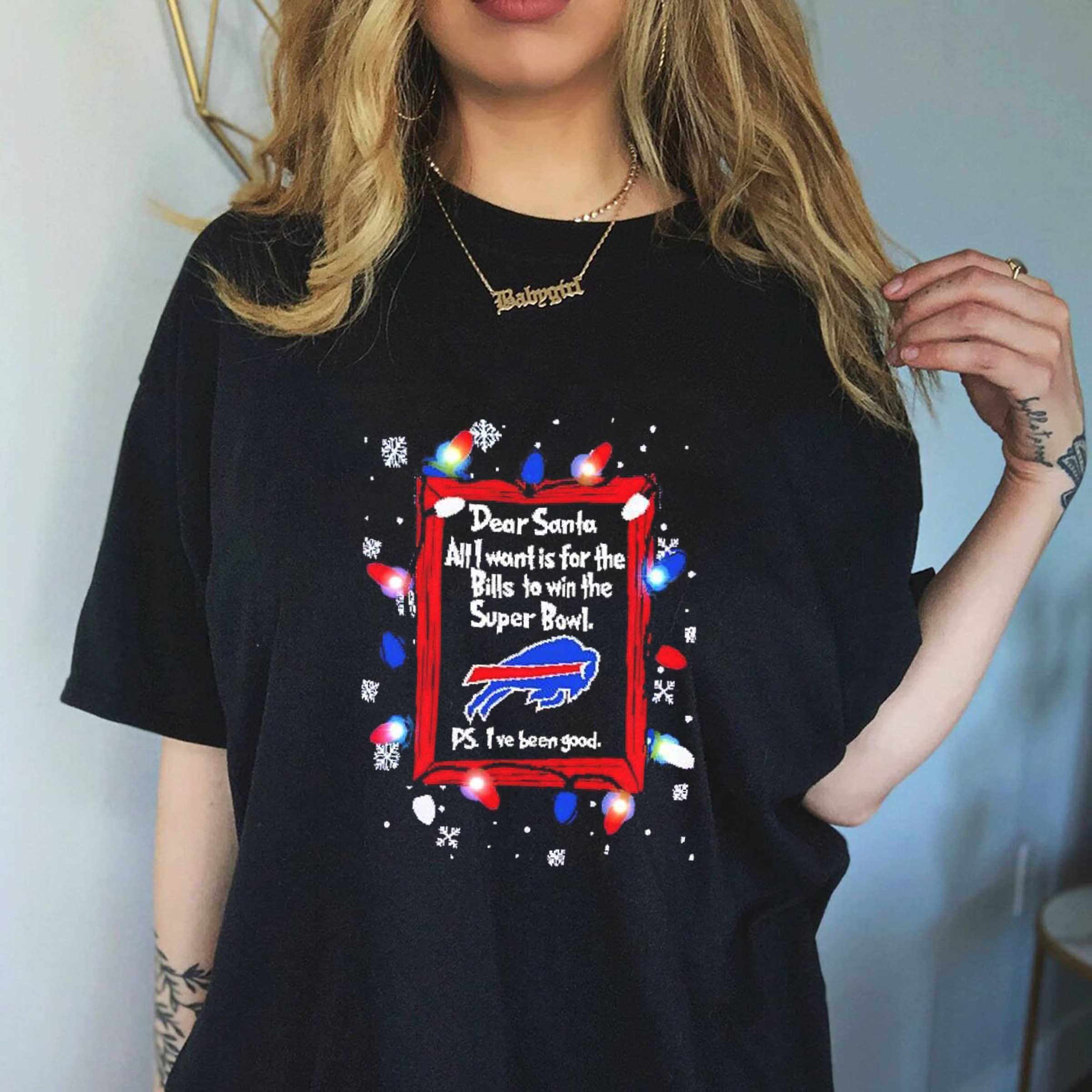 Dear Santa all I want is for the Buffalo Bills to win super bowl ps I’ve been good Christmas light up shirt sweatshirt hoodie