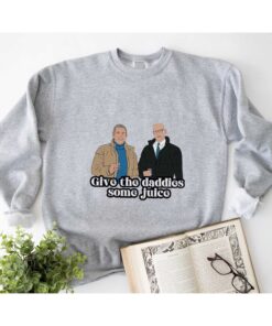 Give The Daddies Some Juice T-Shirt, Sweatshirt, Hoodie Shirt
