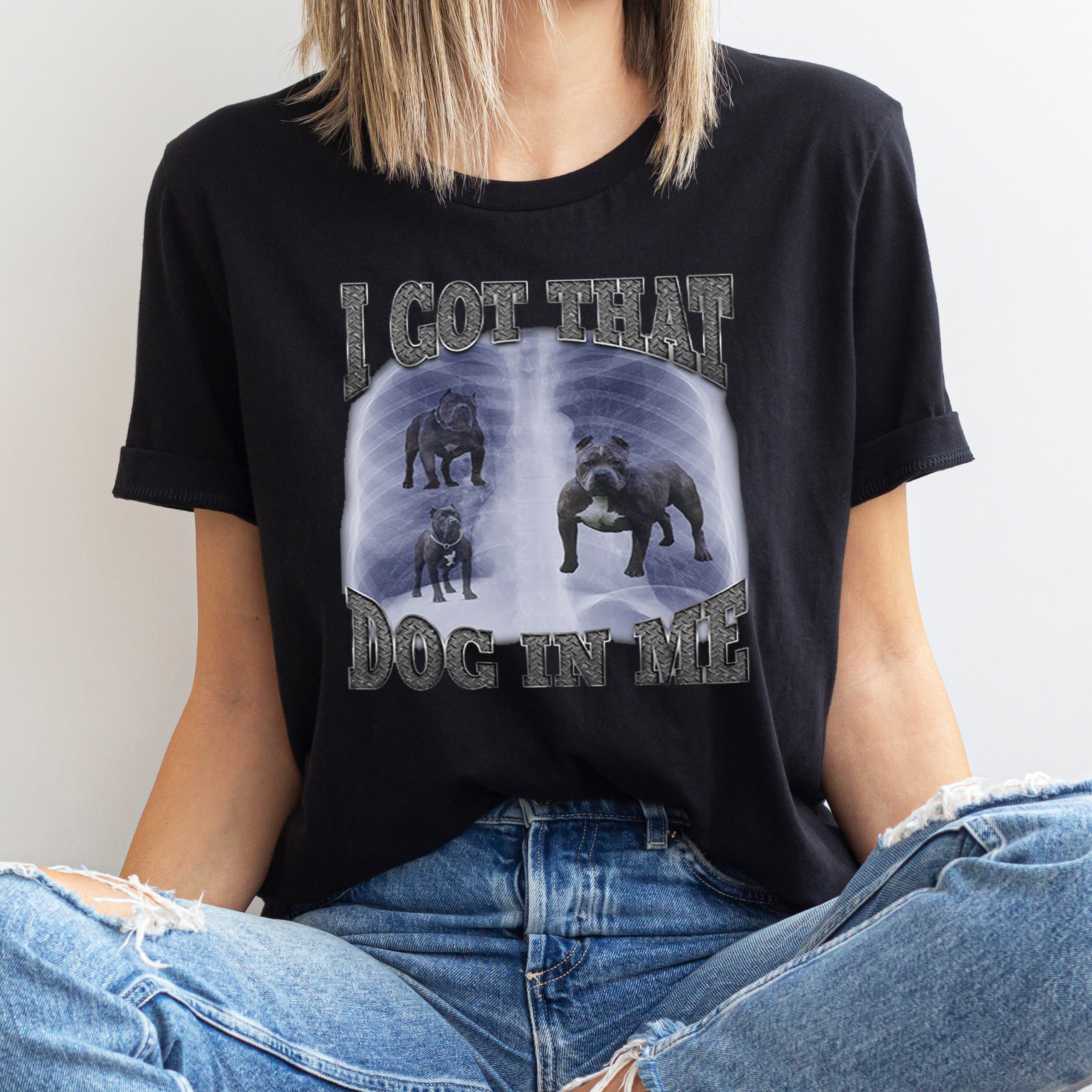 I Got That Dog In Me Shirt Gift For Dog Lovers