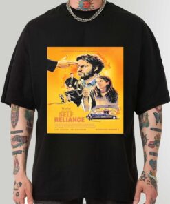 Poster For Self Reliance Of Jake Johnson Shirt Sweatshirt Hoodie