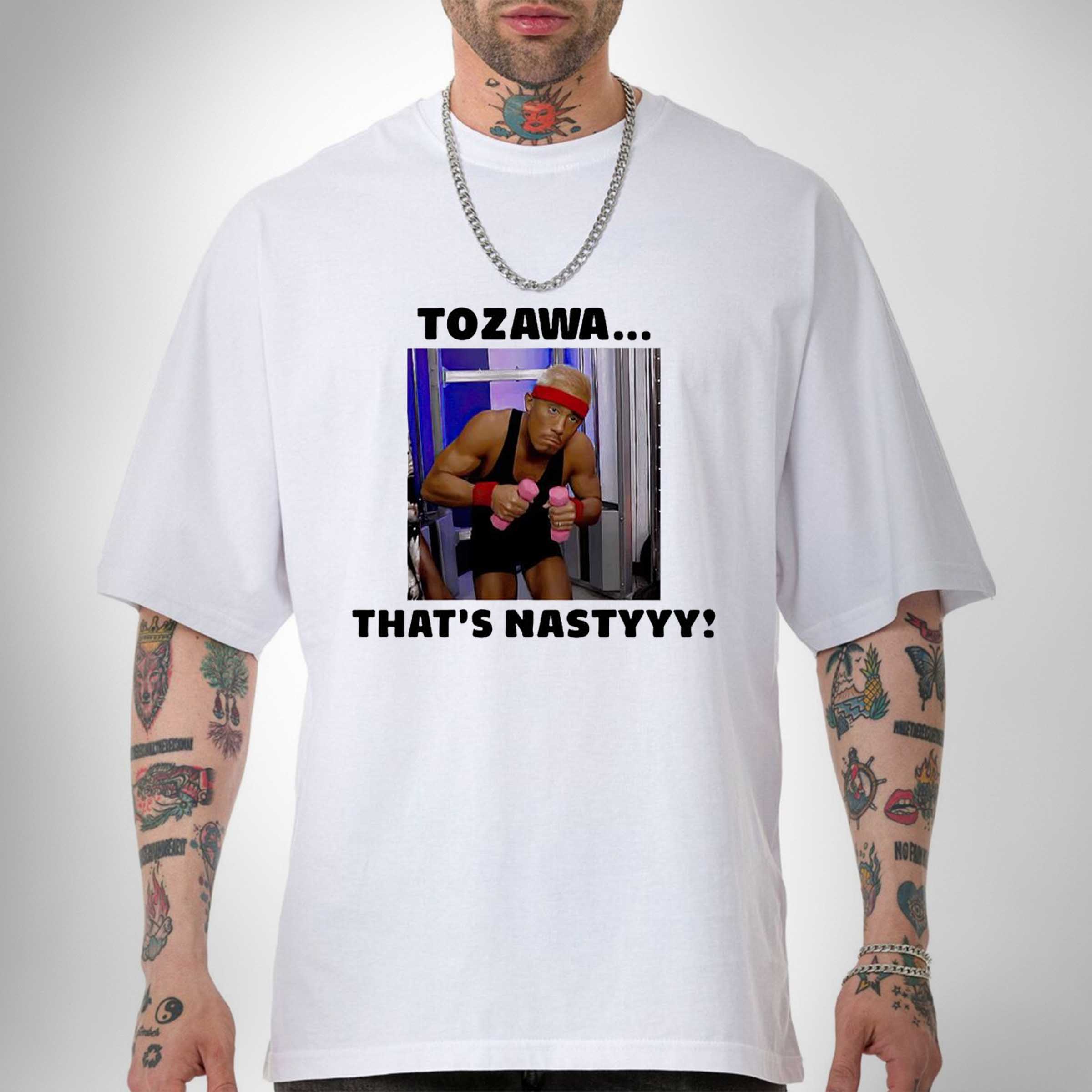 Premium Akira Tozawa that is nastyyy Shirt Sweatshirt Hoodie