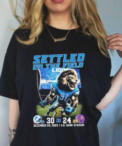Settled On The Field Detroit Lions 30-24 Minnesota Viking Shirt Sweatshirt Hoodie