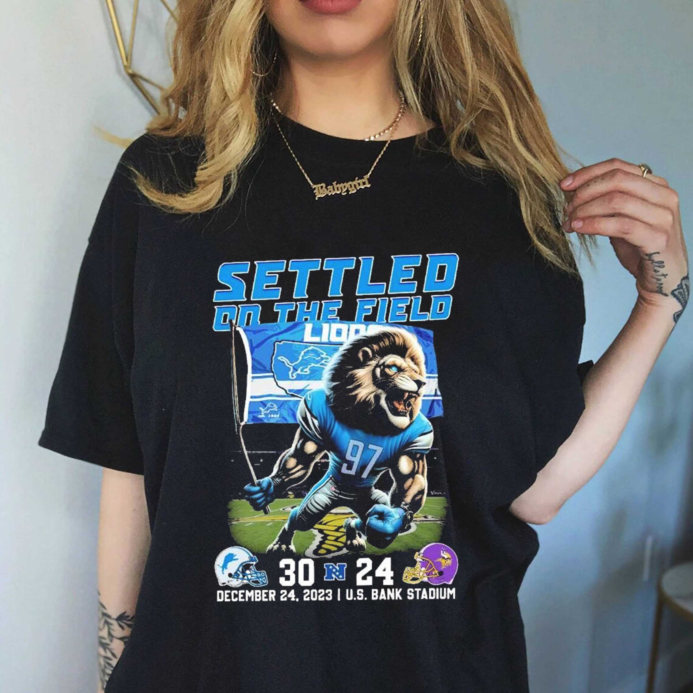 Settled On The Field Detroit Lions 30-24 Minnesota Viking Shirt Sweatshirt Hoodie