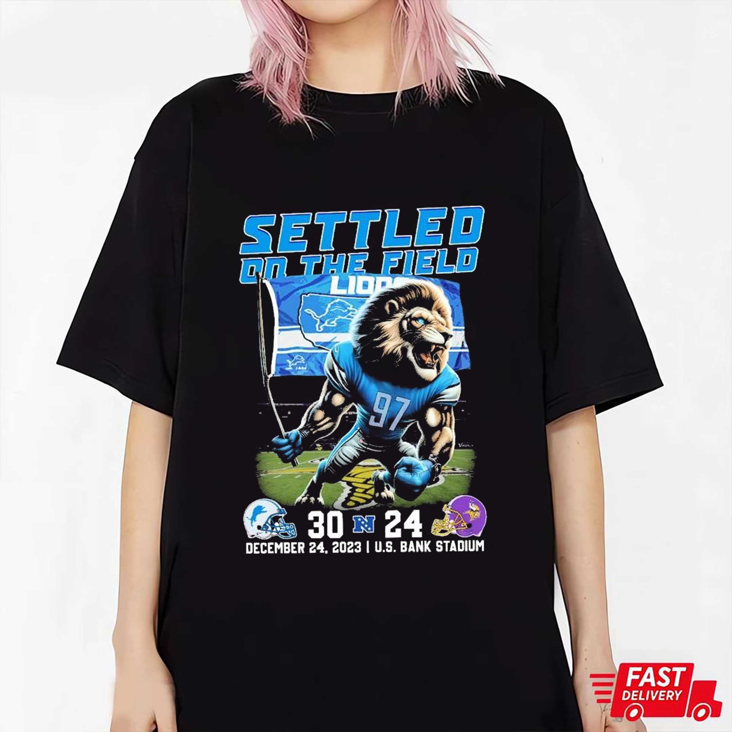 Settled On The Field Detroit Lions 30-24 Minnesota Viking Shirt Sweatshirt Hoodie
