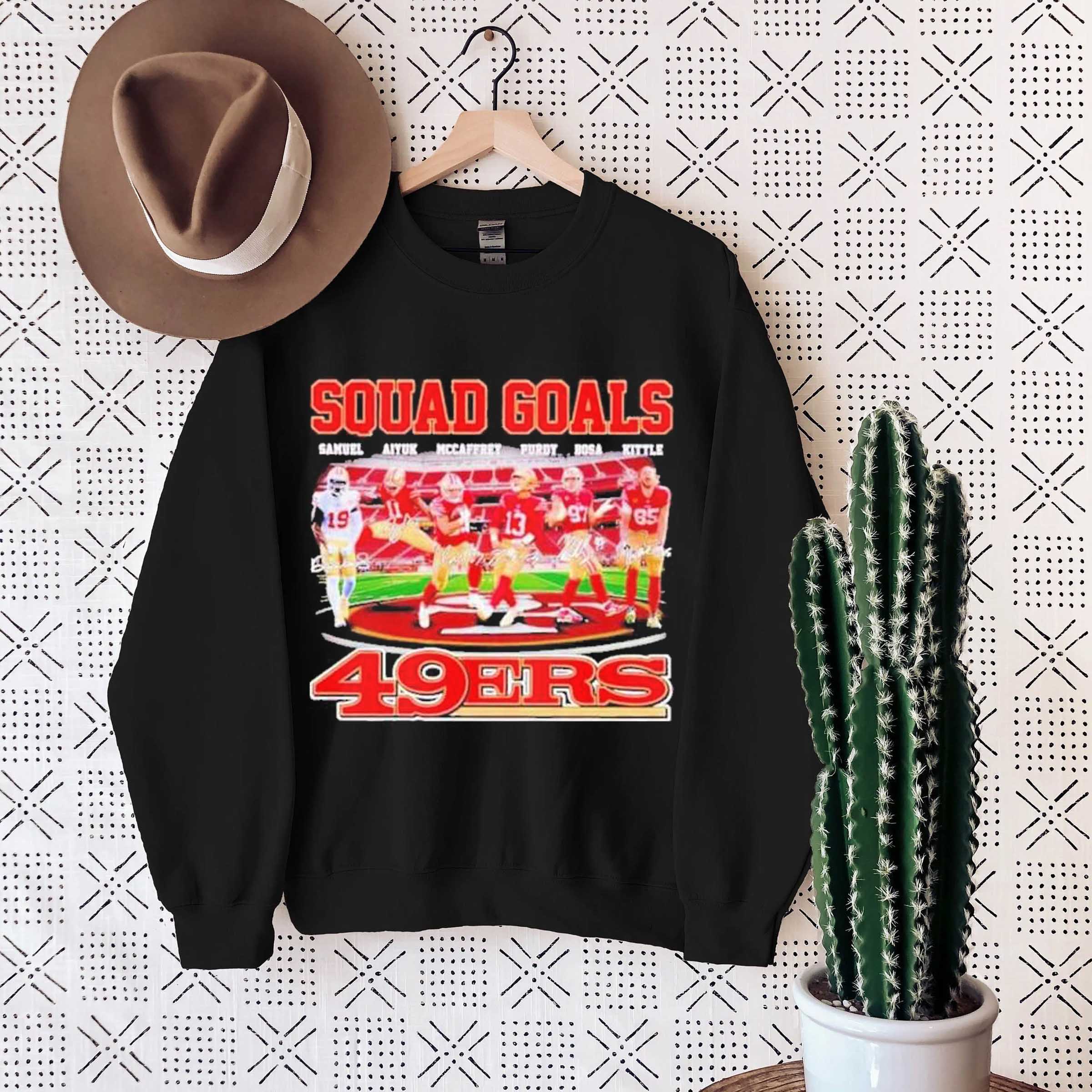 Squad Goals San Francisco 49ers Samuel Aiyuk Mccaffrey Purdy Bosa Kittle Signatures T-Shirt, Sweatshirt, Hoodie Shirt