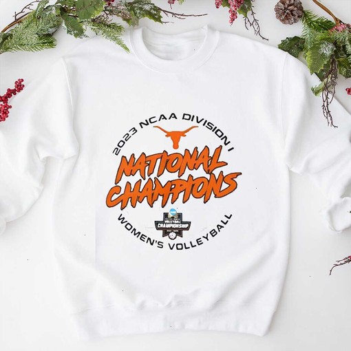 Texas Volleyball National Championship 2023 Shirt, Texas Volleyball Sweatshirt, Texas Volleyball Hoodie Shirt