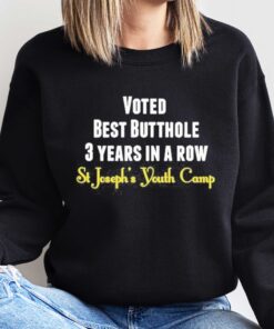 Voted best butthole 3 years in a row Unisex Shirt Sweatshirt Hoodie