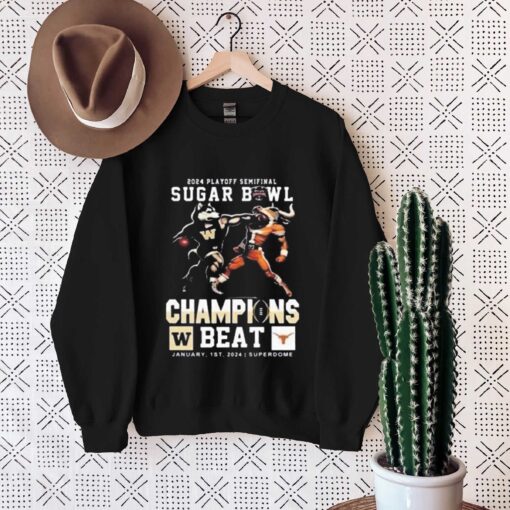 2024 CFP Playoff Semifinal Sugar Bowl Champions Shirt Washington Huskies Beat Texas Longhorns Mascot Sweatshirt Hoodie Gift