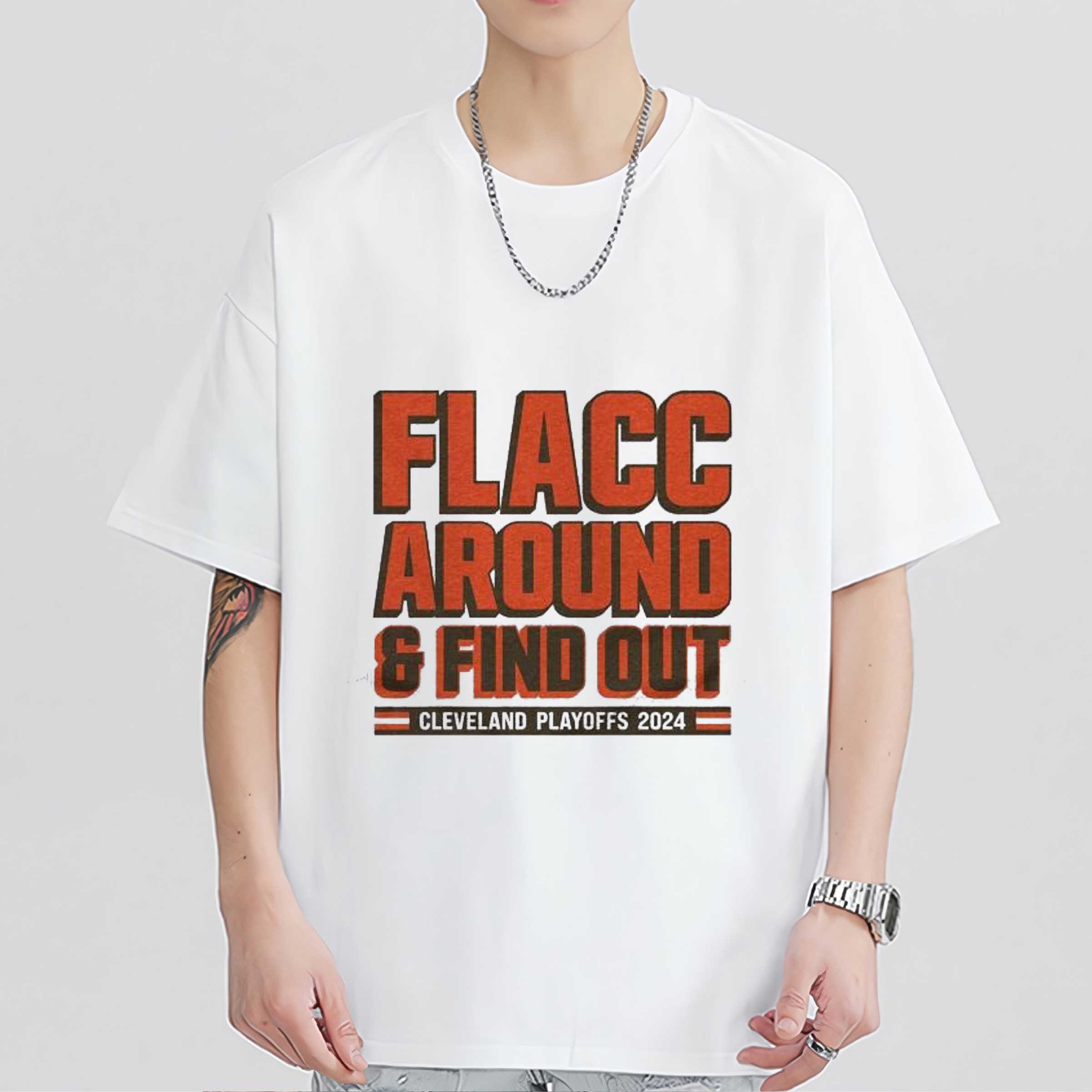 Cleveland Browns Playoffs 2024 Flacc Around And Find Out Shirt Sweatshirt Hoodie