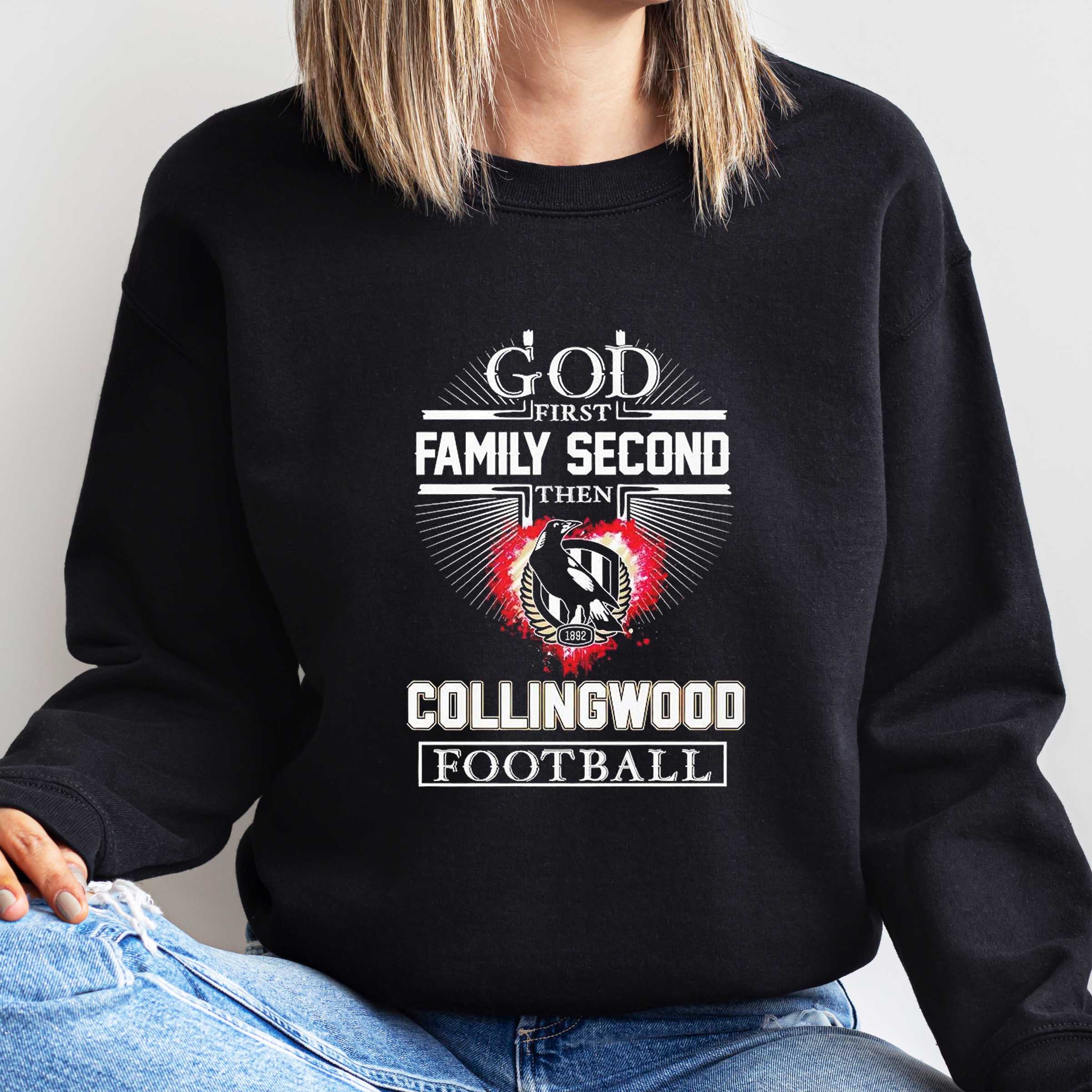 God first family second then Collingwood Football Club football 2024 Shirt Sweatshirt Hoodie
