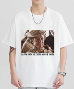Happy 89th Birthday Maggie Smith Shirt To The Talented Sweatshirt Hoodie Gifts