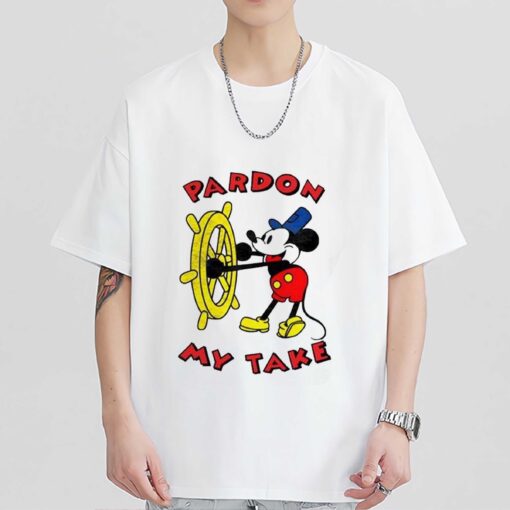 Mickey Mouse Steamboat Pardon My Take Shirt Mickey Mouse Sweatshirt Hoodie Gift for Fan