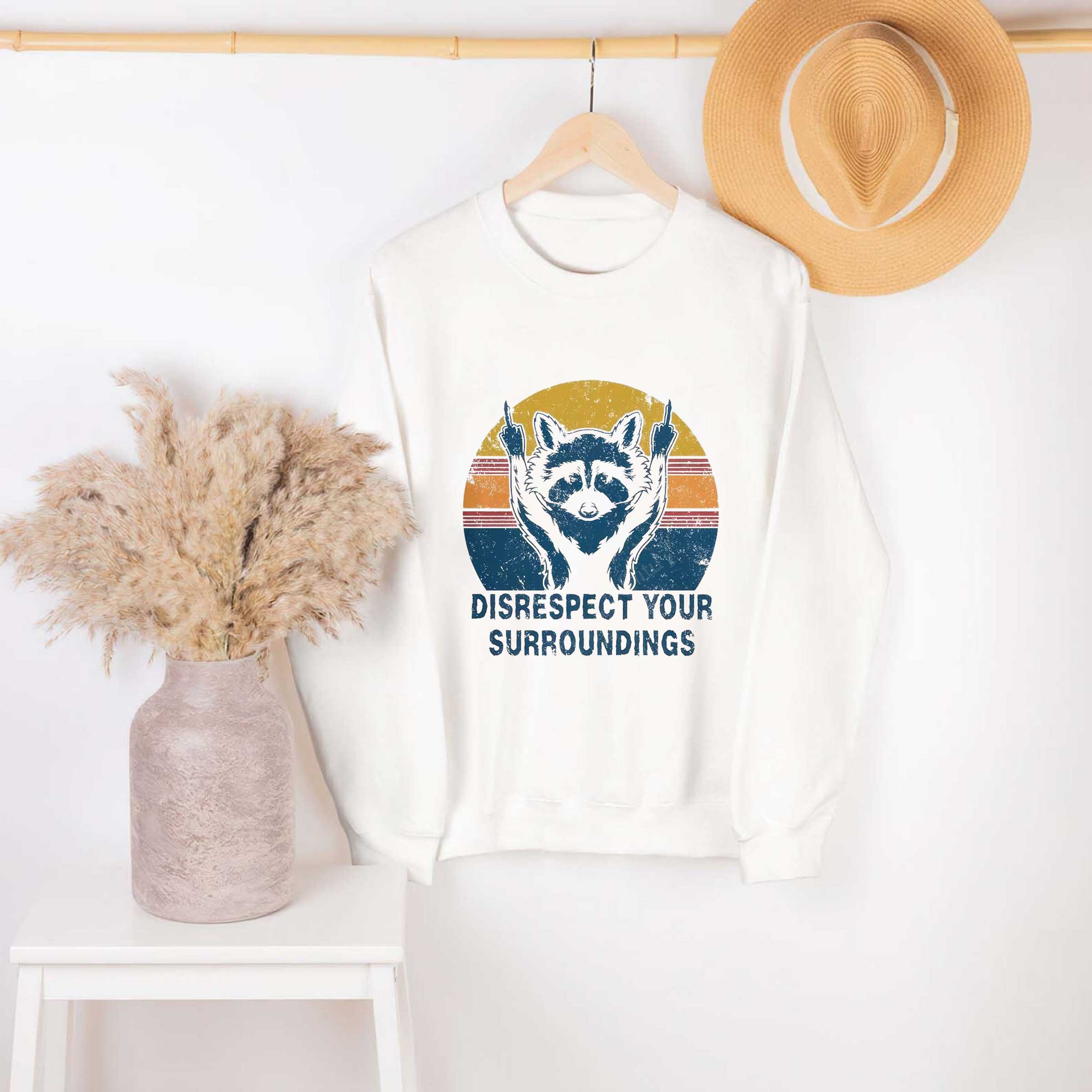 Raccoon disrespect your surroundings vintage shirt sweatshirt hoodie